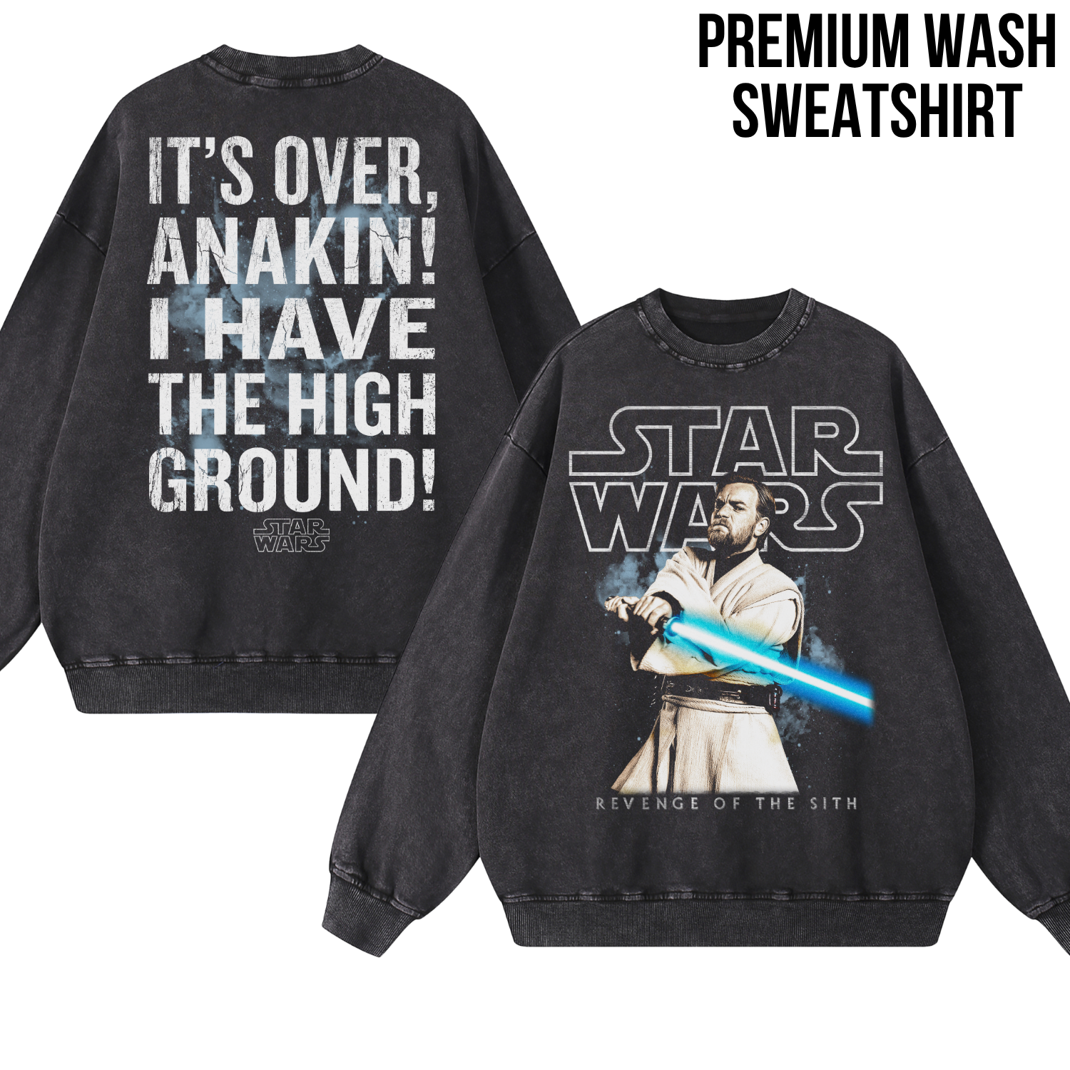 Star Wars Obi-Wan Kenobi Shirt – I Have The High Ground Double Sided Graphic Tee, Revenge Of The Sith Fan Gift, Star Wars Quote Shirt