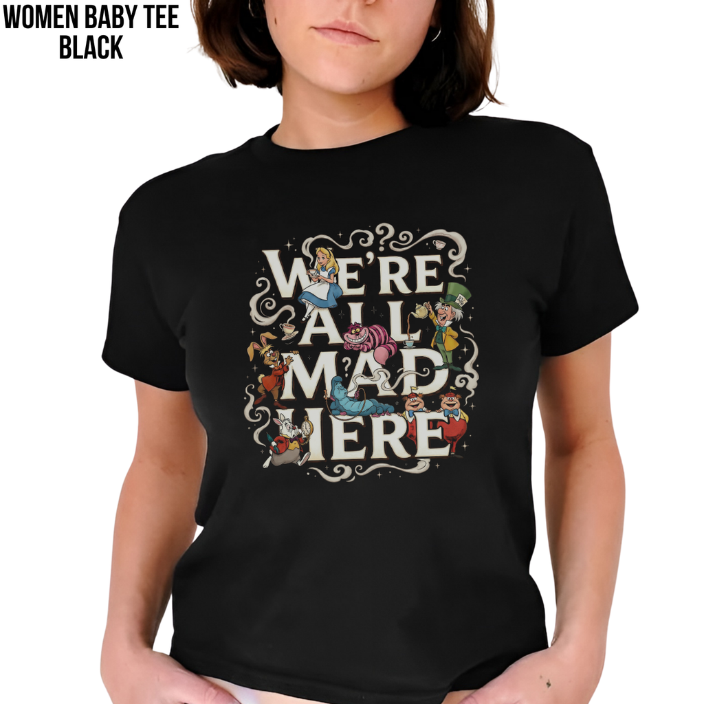 Alice in Wonderland Shirt - We’re All Mad Here Disney Tee