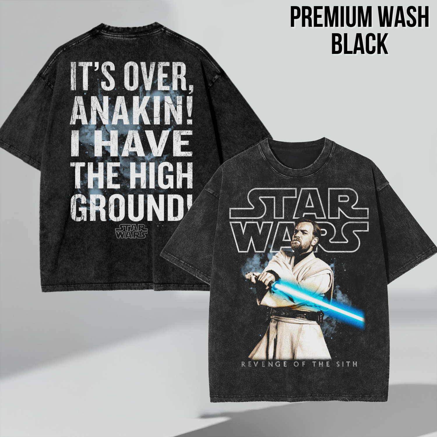 Star Wars Obi-Wan Kenobi Shirt – I Have The High Ground Double Sided Graphic Tee, Revenge Of The Sith Fan Gift, Star Wars Quote Shirt