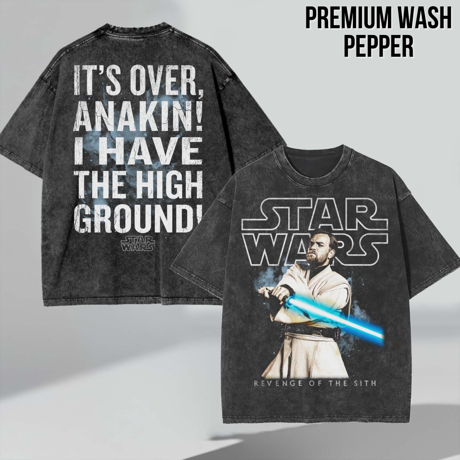 Star Wars Obi-Wan Kenobi Shirt – I Have The High Ground Double Sided Graphic Tee, Revenge Of The Sith Fan Gift, Star Wars Quote Shirt