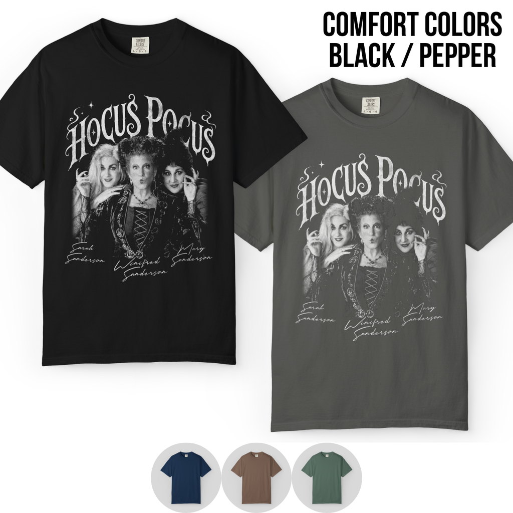 Hocus Pocus Shirt – Sanderson Sisters Tee, Hocus Pocus Graphic Shirt, Halloween Fan Gift, Winifred Sarah Mary Sanderson Shirt