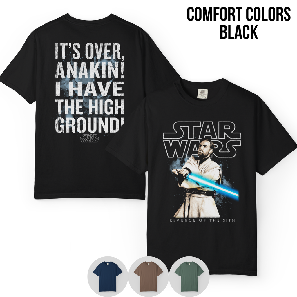 Star Wars Obi-Wan Kenobi Shirt – I Have The High Ground Double Sided Graphic Tee, Revenge Of The Sith Fan Gift, Star Wars Quote Shirt