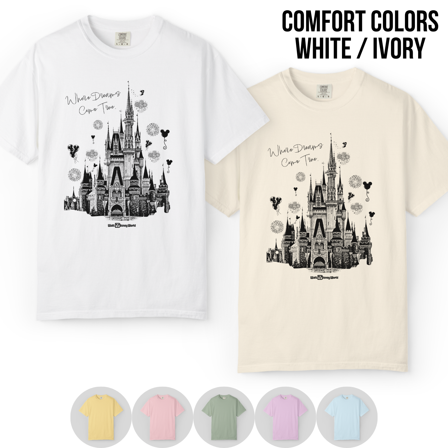 Disney Castle Shirt – Where Dreams Come True Disneyworld Tee
