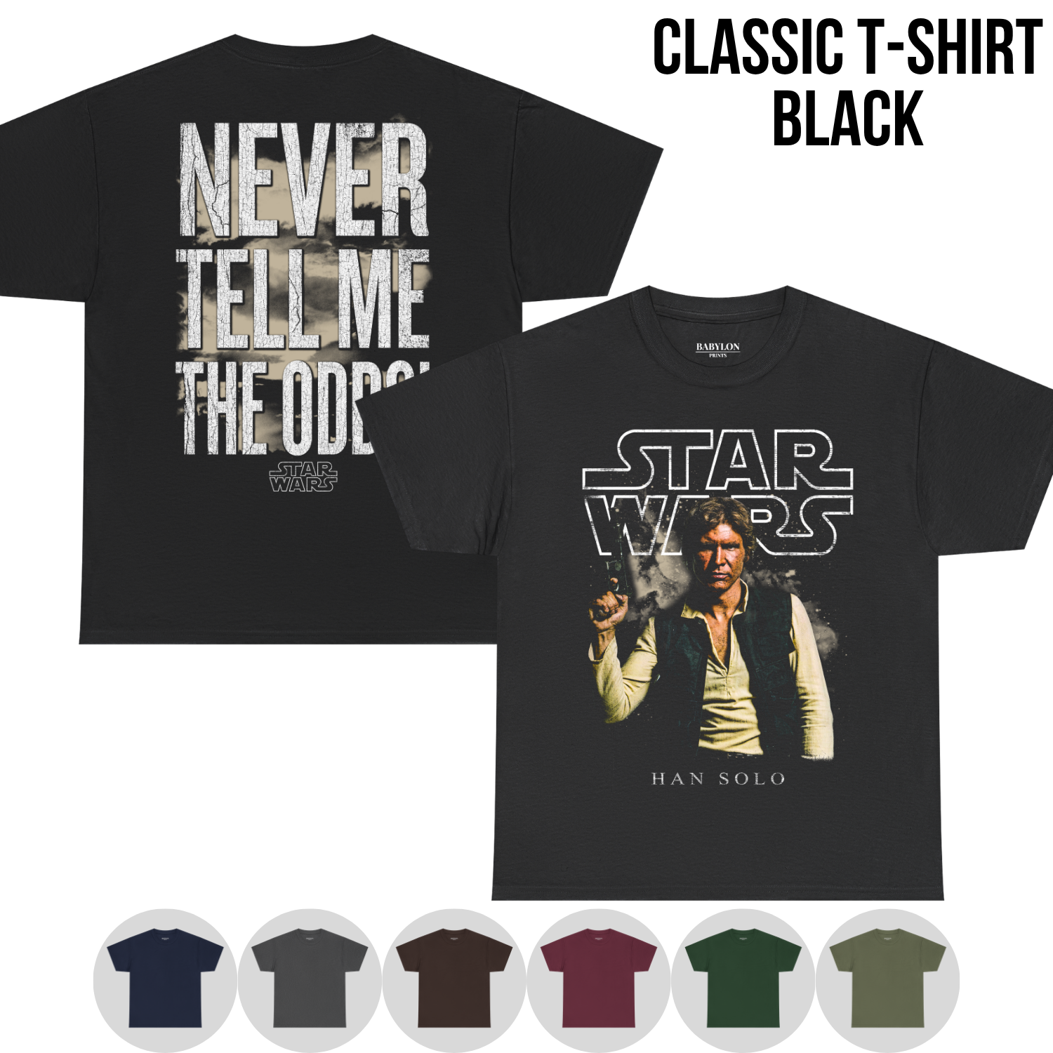 Han Solo Shirt – Never Tell Me The Odds Star Wars Tee