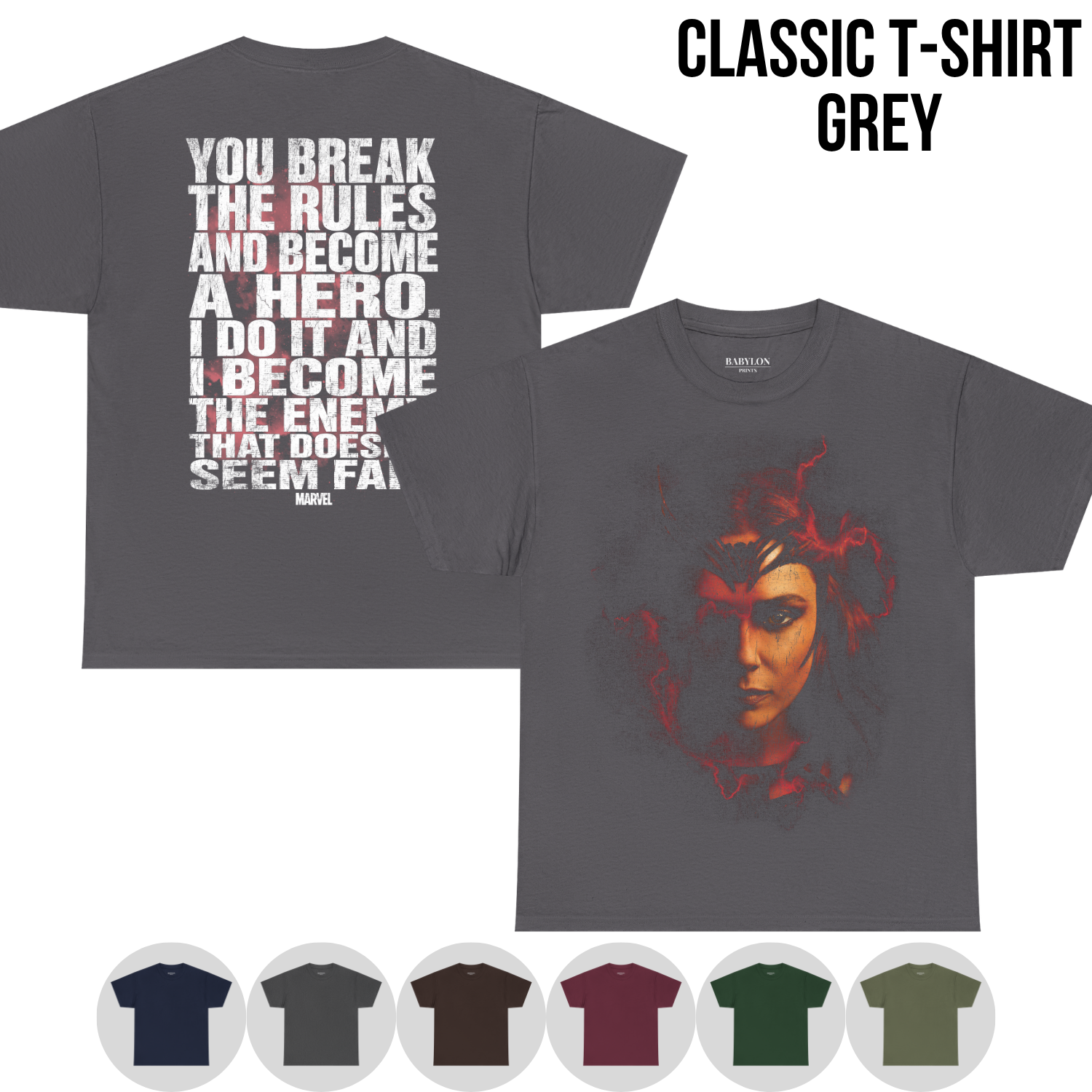 Scarlet Witch Shirt – Wanda Maximoff You Break The Rules And Become A Hero Tee, Scarlet Witch Marvel Fan Gift, Doctor Strange Multiverse Graphic Shirt, Marvel Villain Shirt